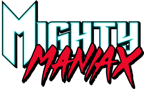 Mighty Maniax